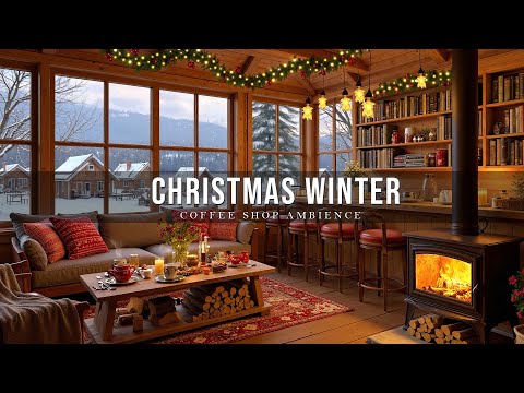 Jazz Christmas 2026 🔥 Warm Crackling Fireplace to Relax 🔥 Cozy Winter Coffee Shop Ambience