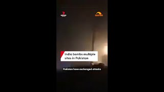 India bombs multiple sites in Pakistan