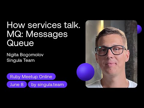 Message queues in Ruby. Kafka and RabbitMQ - Nikita Bogomolov