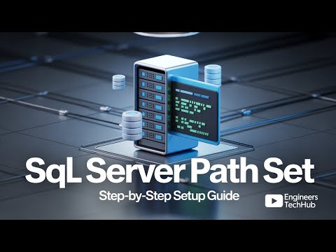 🔧 How to Set SQL Server Path on Windows | Step-by-Step Guide | Engineers Techhub