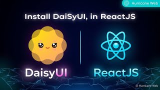 How to Install DaisyUI in ReactJS (2025)  Step-by-Step Tailwind UI Setup