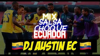 MIX SALSA CHOKE DJ AUSTIN EC @SalsaChokeTumaco  @TeleamazonasEcuadorOficial @SALSACHOKE