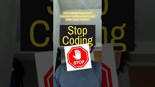 Stop Making These 3 Common Coding Projects! 🚫