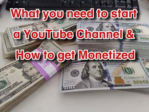 How  to start a Youtube channel  & how to monetize it.
