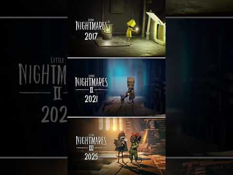 Evolution of Little Nightmares 2017-2025