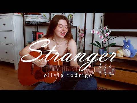 Stranger - Olivia Rodrigo (cover)
