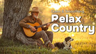 【Country Relax 21】Soothing Country Tunes for Peaceful Days Out in Nature