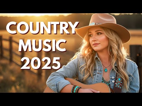 Modern Country Songs 2025 Playlist | Best Country Music Hits
