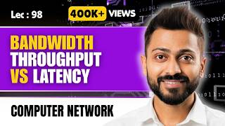 Bandwidth vs. Throughput vs. Latency | Computer Networks