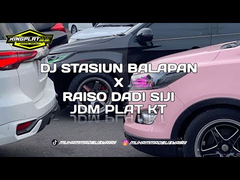 DJ PLAT KT STASIUN BALAPAN X RAISO DADI SIJI BY PRASRMX #FORSALE