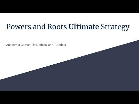 ULTIMATE Powers and Roots Strategies