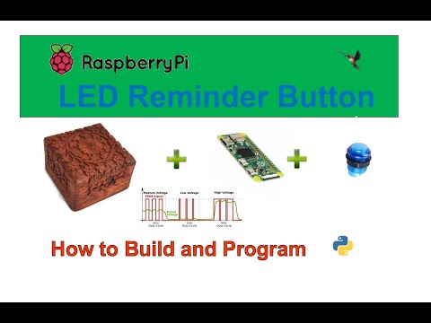 LED Reminder Button Using Raspberry Pi Zero