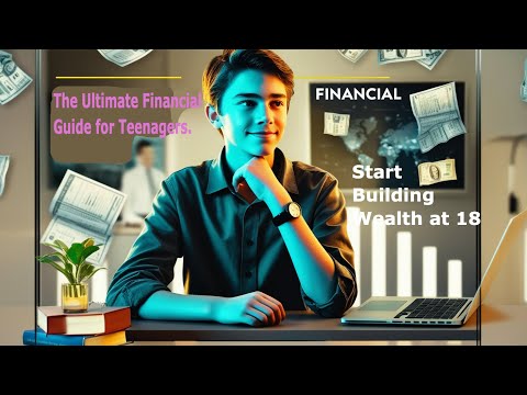 Building Wealth at 18 ??  The Ultimate Financial Guide for Teenagers. #investment #finance