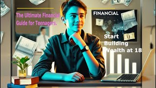Building Wealth at 18 ??  The Ultimate Financial Guide for Teenagers. #investment #finance