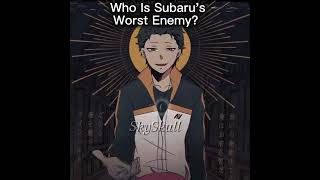 Who's Subaru's Worst Enemy? 💀│Todd Fang│Re:Zero Anime/Manga/Ln Edit