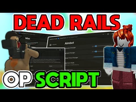 DEAD RAILS Script No Key [Auto Farm, Bring Items, Kill Aura, Auto Bonds, Aimbot & More!] *Pc/Mobile*