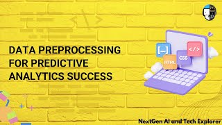 Data Preprocessing for Predictive Analytics Success