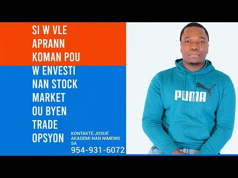 VIN APRANN KIJAN POU FE KOB NAN STOCK MARKET AVEK COACH JOSUE  - KISA KI STOCK MARKET? TRADE OPSYON