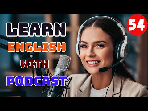 Learn English With Podcast Conversations | English Podcast | Podcast English | Beginner-intermediate