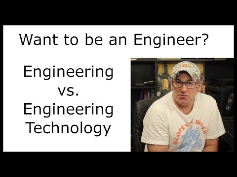 Engineering vs. Engineering Technology