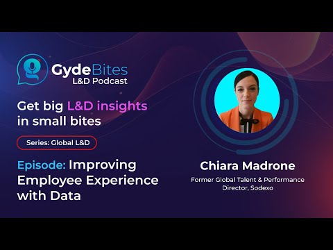 GydeBites Podcast | Series: Global L&D | Episode: Improving Employee Experience with Data