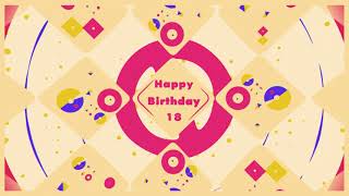 【モーショングラフィックス】”HAPPY BIRTHDAY 18”