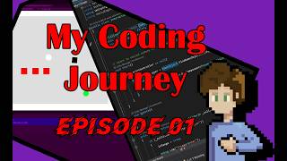 The journey begins! My Coding Journey Episode 1