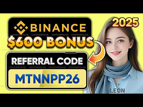 Binance Referral Code: MTNNPP26 💰20% Fee Discount + $600 Bonus ✅ Binance Account Create Tutorial