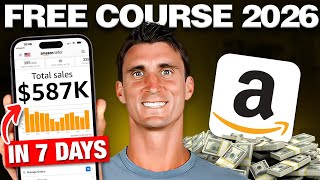 FREE Amazon FBA Course for Beginners $0-$100k in 7 Days
