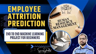 Employee Attrition Prediction Project | How to do end-to-end Machine Learning Project for Beginners?
