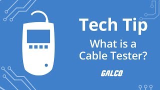 What is a Cable Tester? - A GalcoTV Tech Tip | Galco
