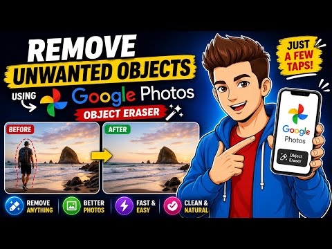 Google Photos Object Eraser: Remove Unwanted Objects in Seconds! Step-by-Step tutorial