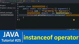 Java Tutorial #25 - instanceof Operator in Java Programming
