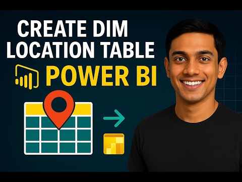 Create a Dim Location Table from a Fact Table in Power BI | Complete Tutorial