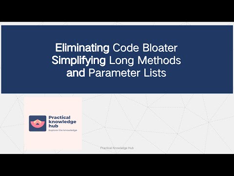 Clean Up Your Code with Simplification of Long Method & Parameter List Bloater