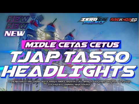 DJ TJAP TASSO HEADLIGHTS ‼️ MIDLE CETAS CETUS VIRAL TIKTOK 2025