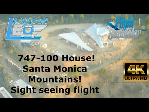 MICROSOFT FLIGHT SIMULATOR : 747-100 House in the Santa Monica Mountains