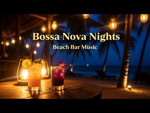 Bossa Nova Nights 🌙🎸 – Bar Music 2h