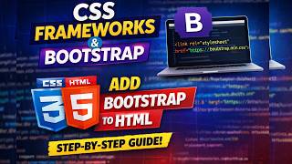 CSS Frameworks Explained + How to Add Bootstrap in Your Project (Step-by-Step Tutorial)