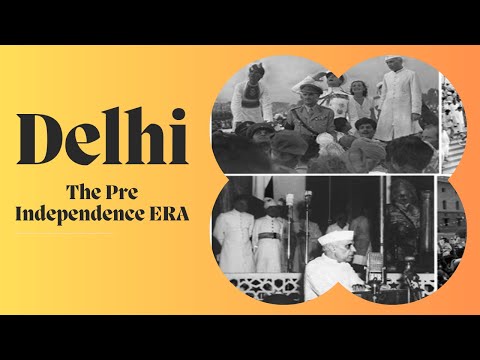 Delhi - The pre Independence ERA/ Discovering Delhi's Pre-Independence Era: A Glimpse into the Past