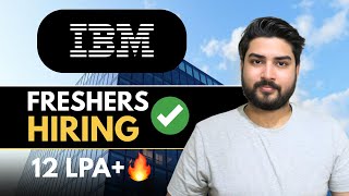 IBM Hiring Freshers🔥Apply Now | Complete Guide
