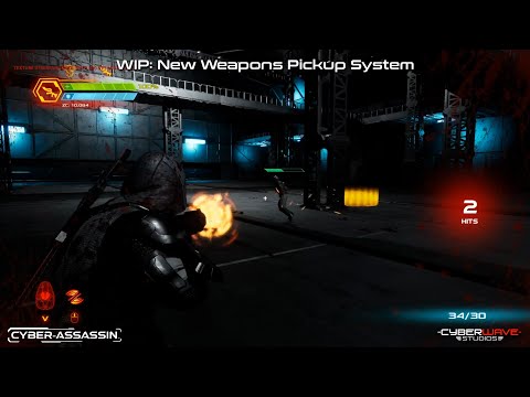 New Weapons Pickup System (WIP) | CYBER-ASSASSIN™