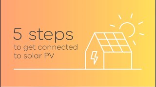 5 steps to get connected to solar PV