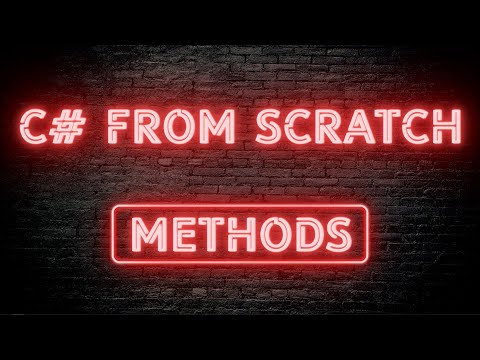 C# From Scratch - 03.02 Methods
