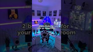 2 Best Desks For Your Setup #techsetup #gaming #gadgets #setup #tech #desksetup