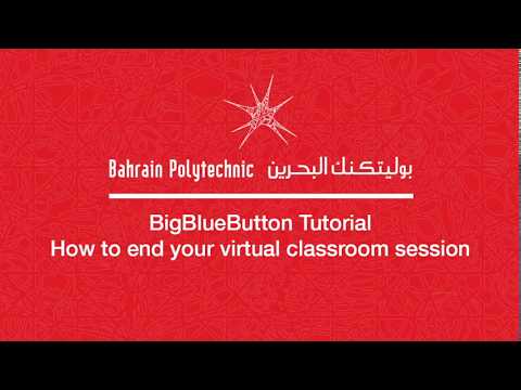 BigBlueButton Tutorial - How to end your virtual classroom session.