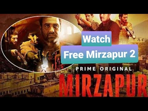 Mirzapur 2 watch free in HD print | How to watch mirzapur 2 in free.