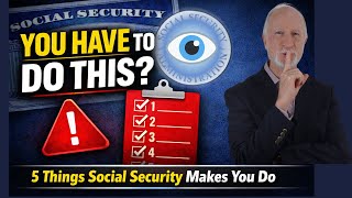 5 Things Social Security FORCES YOU TO DO!! REVEALED by Former Insider!