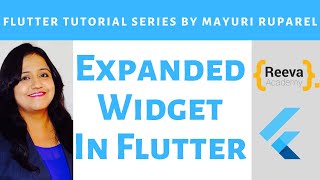 Expanded Widget in Flutter | Learn Flutter with Mayuri Ruparel