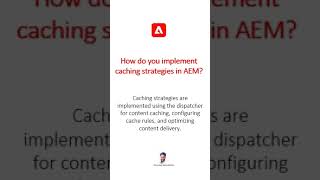 How do you implement caching strategies in AEM #aem #aeminterviewquestions #adobeexperiencemanager